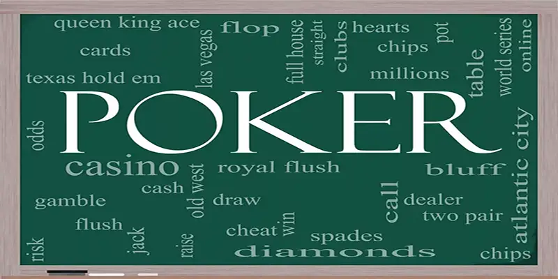 Những thuật ngữ trong huong dan choi Poker